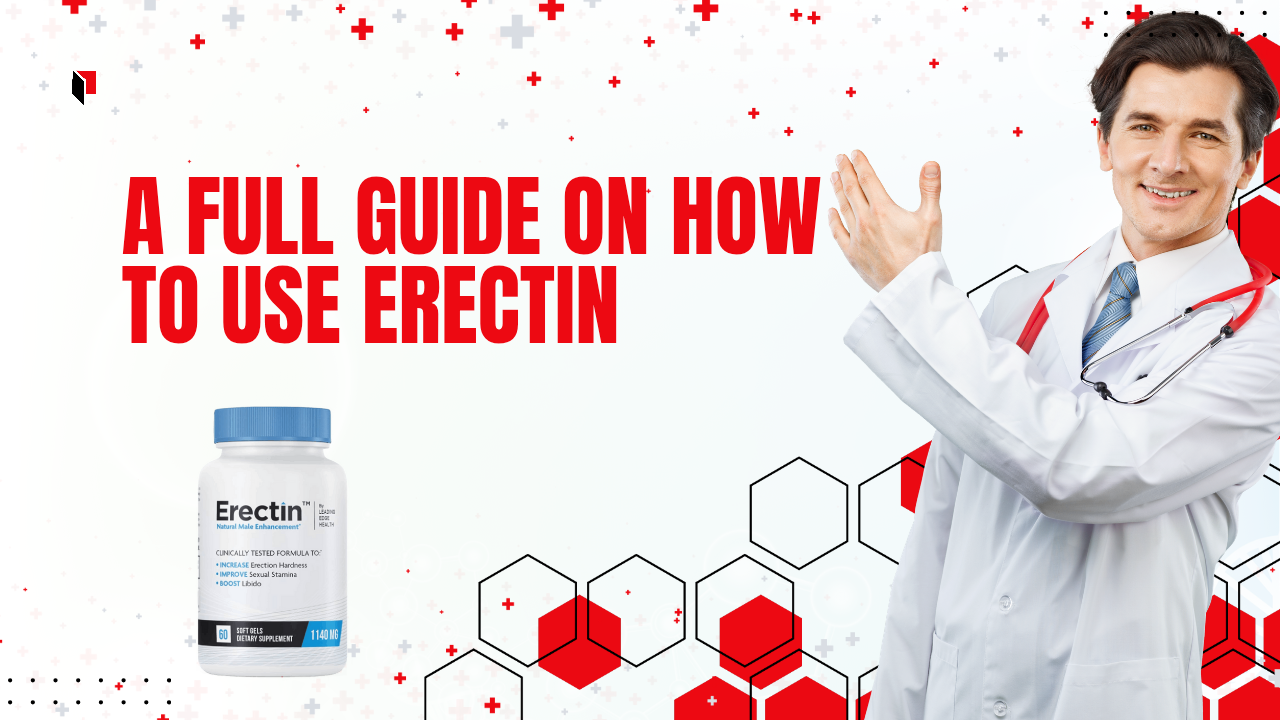 A full guide on how to use Erectin